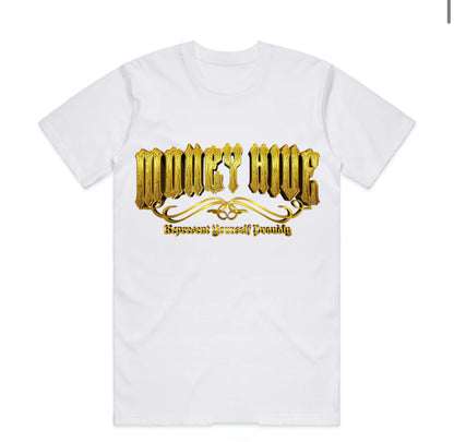 Money Hive “Represent Yourself Proudly” Tee